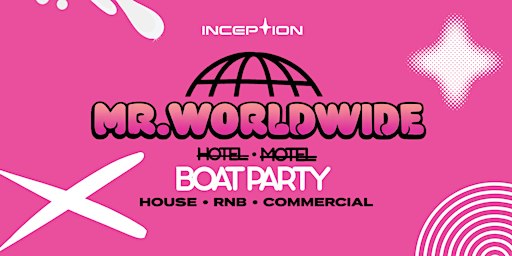 Mr Worldwide - An International Boat Party