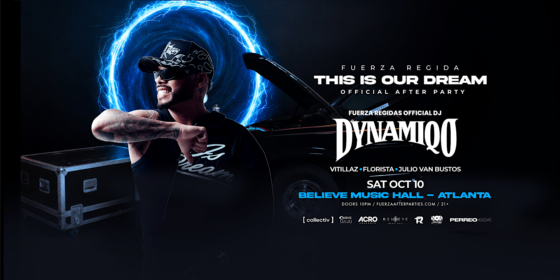 FUERZA REGIDA OFFICIAL AFTERPARTY  | October 10th  | Believe Music Hall