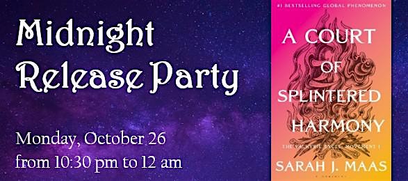 Midnight Release Party - A Court of Splintered Harmony