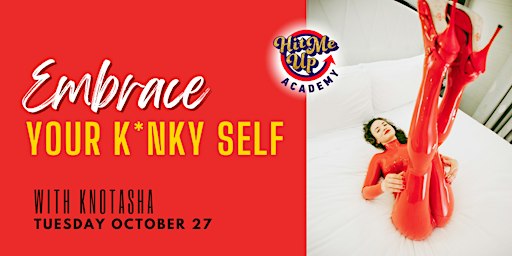 HMU Academy: Embrace Your K*nky Self