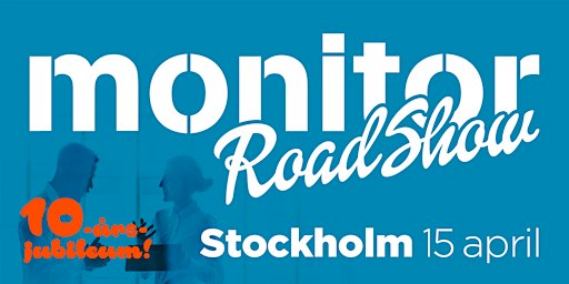 Monitor Roadshow 2027 Stockholm