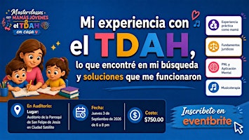 Masterclass: Mi experiencia con el TDAH, búsqueda y soluciones (Auditorio)