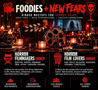Foodies + New Fears: LA | Horror Filmmakers + Fans Dinner Meet