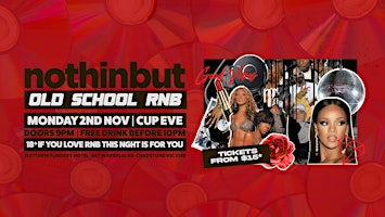 CUP EVE! Nothin But Old School RNB at Matthew Flinders Hotel!