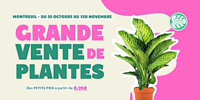 Grande Vente de Plantes - Montreuil