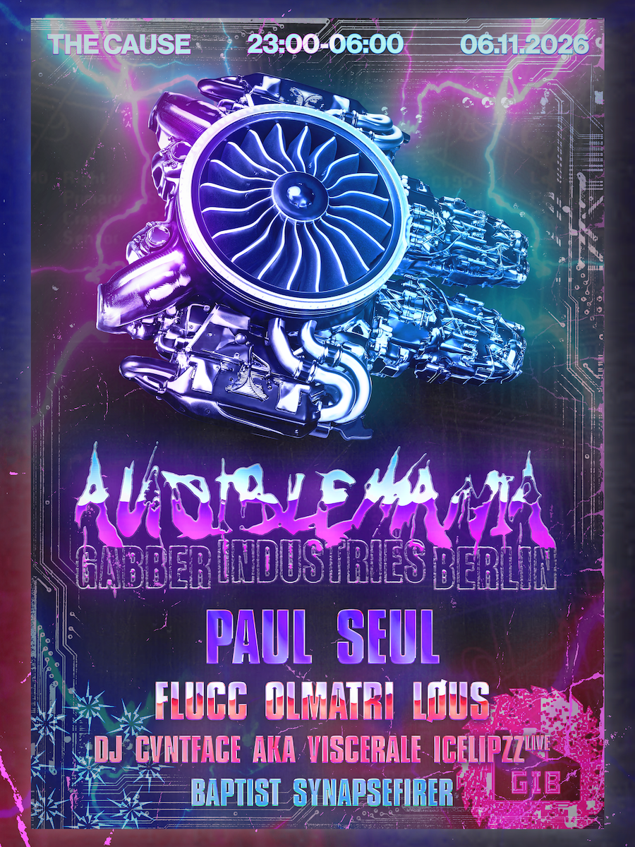 Audible Mania presents: Gabber Industries Berlin