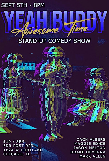 Yeah Buddy Awesome Time - Stand-Up Comedy Show