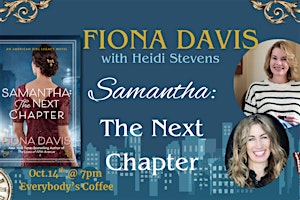 Fiona Davis in Conversation with Heidi Stevens "Samantha: The Next Chapter"
