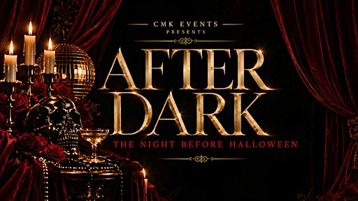 AFTER DARK: The Night Before Halloween