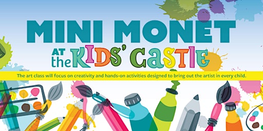 September  Mini Monet  at the Kids' Castle