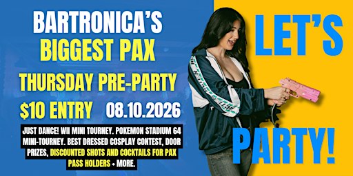 PAX Thursday Pre-Party | Bartronica