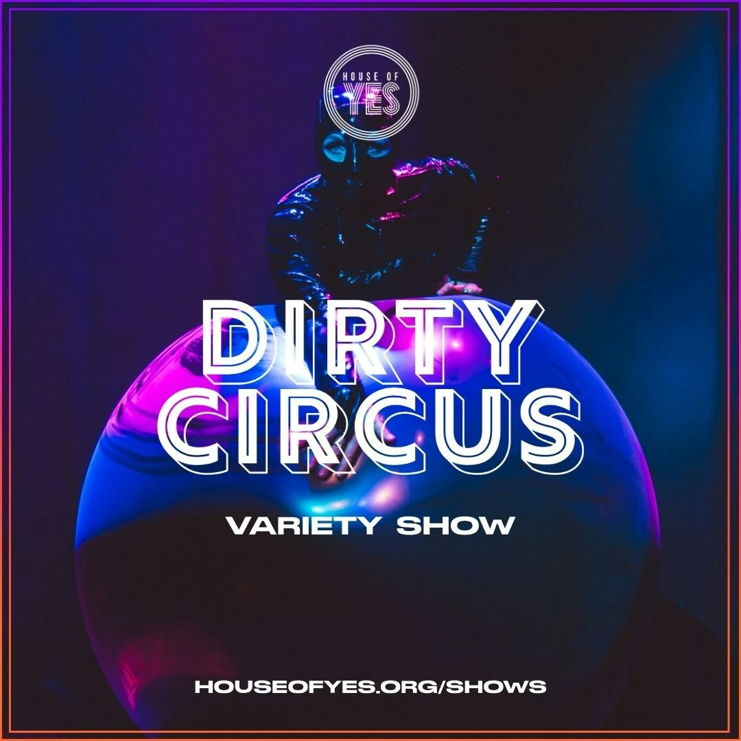 DIRTY CIRCUS: Variety Show