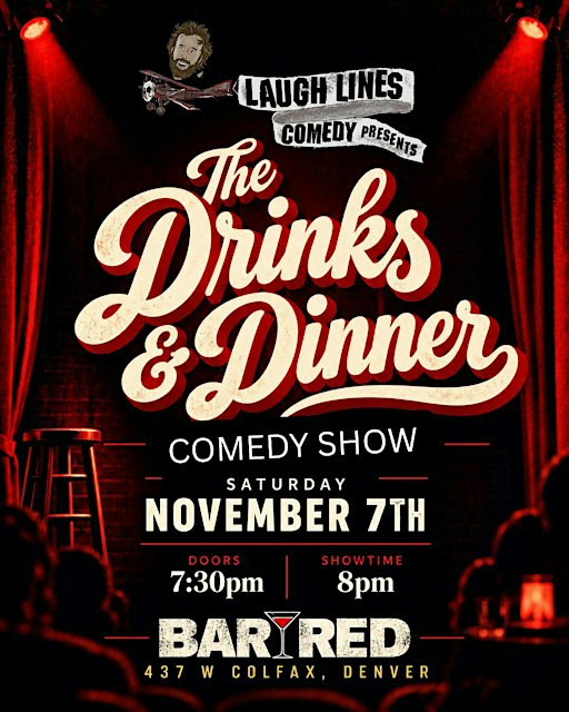 The Drinks & Dinner Comedy Show