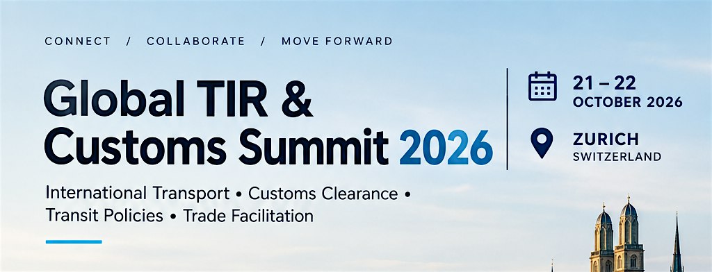 International Forum on TIR, Customs & Transit 2026