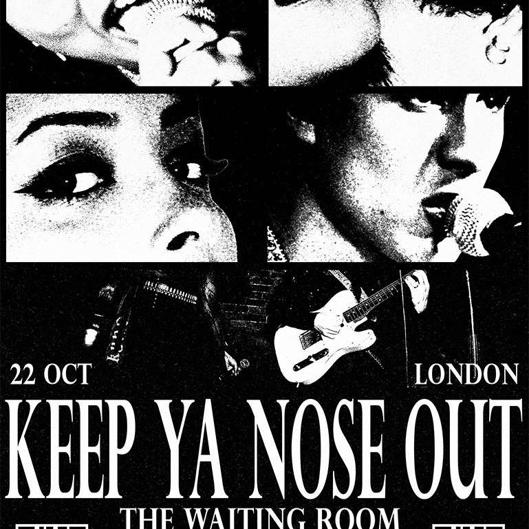 KEEP YA NOSE OUT - LONDON