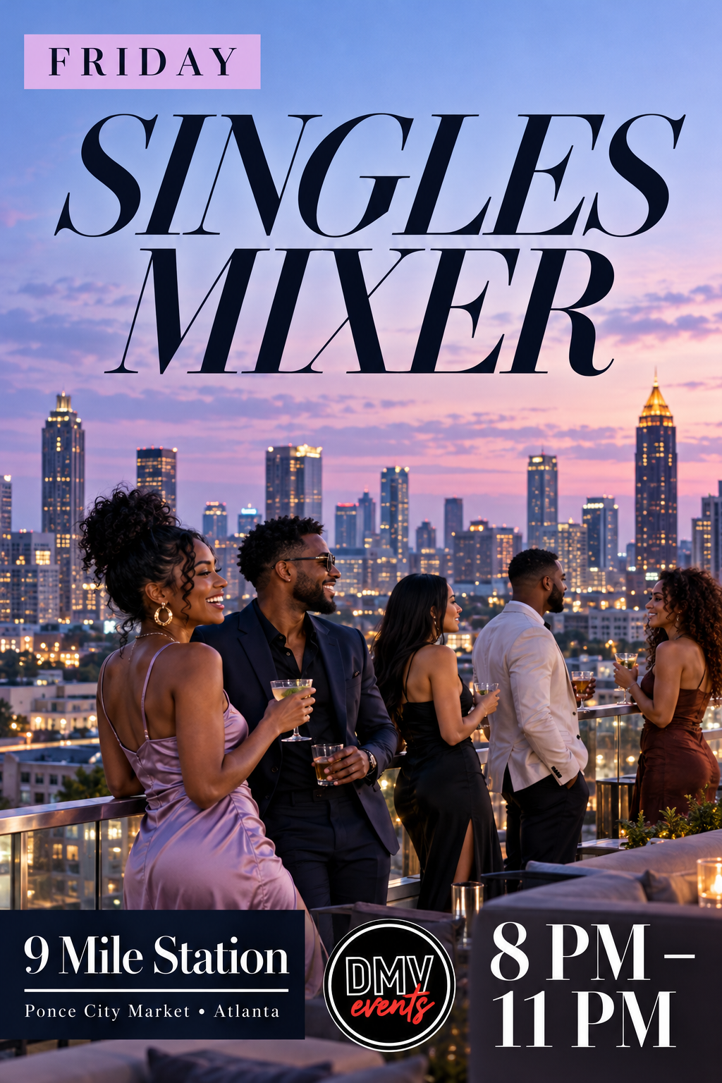 FRIDAY NIGHT SINGLES MIXER AT 9 MILE STATION — ATLANTA 💘