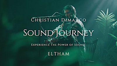 Sound Healing Journey | Eltham | Christian Dimarco 31 Oct 2026