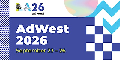 LA26: The 2026 AdWest Advertising Conference