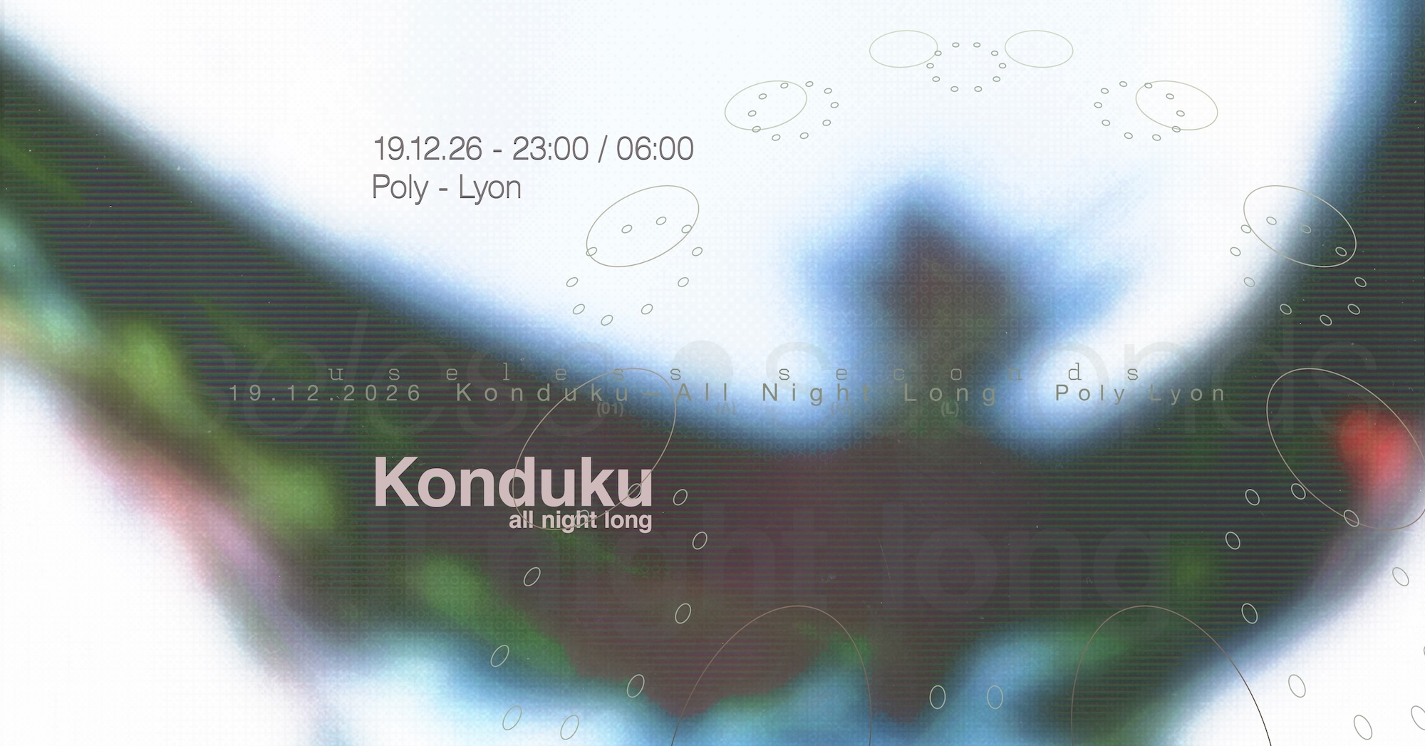 useless seconds at Poly / Konduku all night long