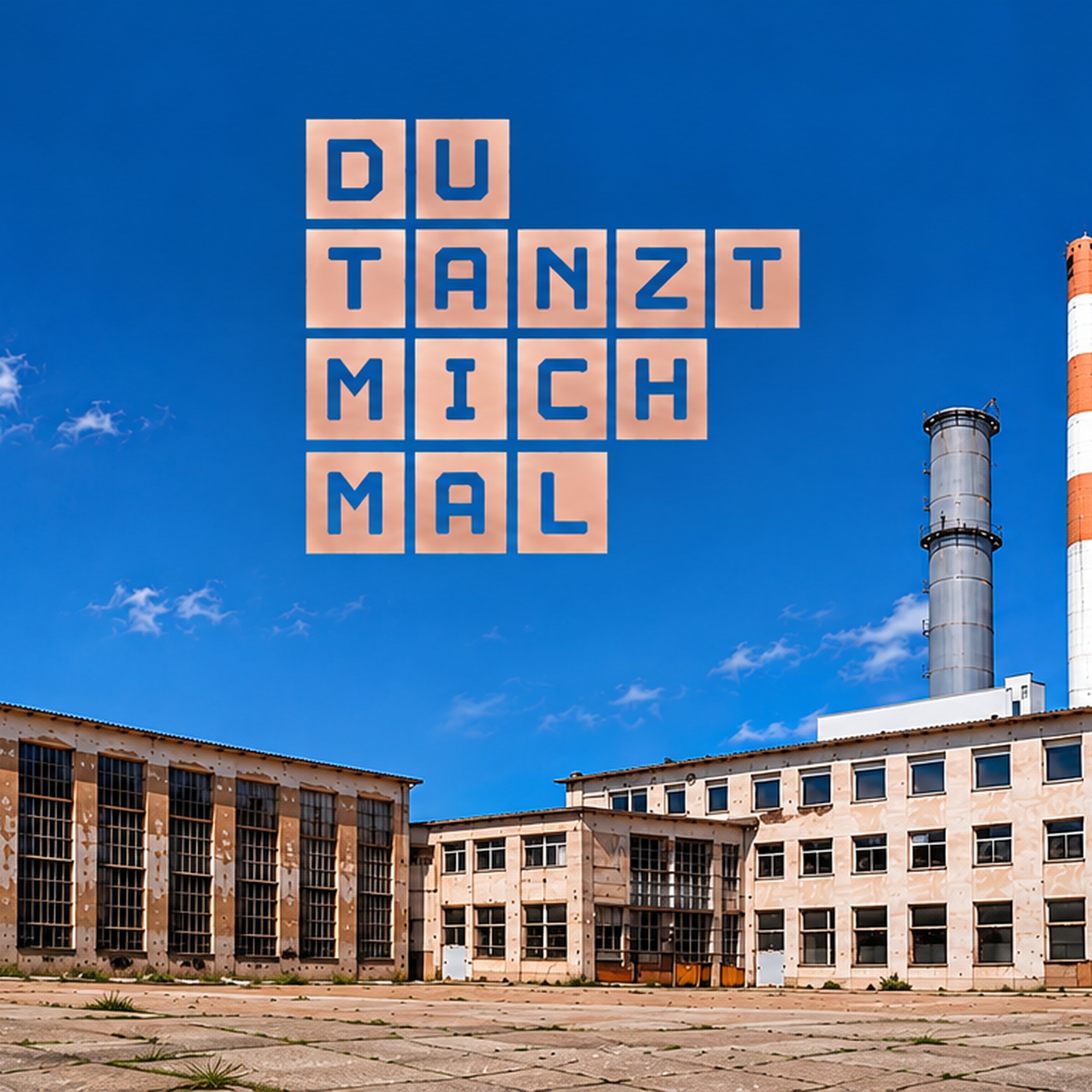 Du Tanzt Mich Mal X Wiener Werkshallen
