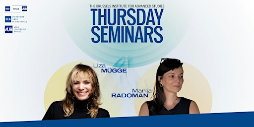 BrIAS Thursday Seminars: BIFD Liza Mügge & BIFD Marija Radoman