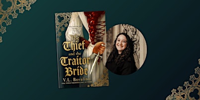 The Thief and the Traitor Bride Book Bash with V.L. Bovalino
