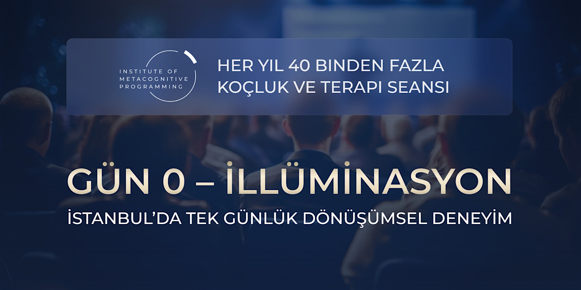 GÜN 0 – İLLÜMİNASYON