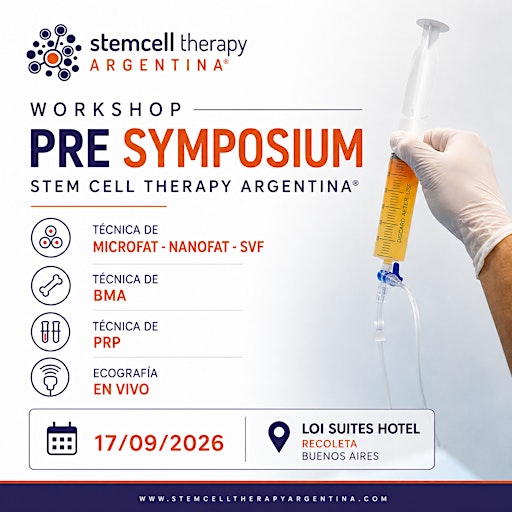 WORKSHOP | PRE-SIMPOSIO STEM CELL THERAPY ARGENTINA® | Cupos Limitados