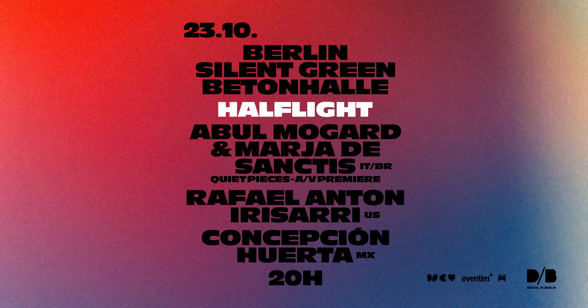 Half Light with Abul Mogard, Marja de Sanctis, Rafael Anton Irisarri, Concepción Huerta