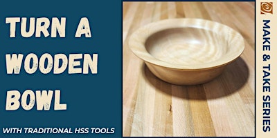 Bowl Turning With Traditional Tools