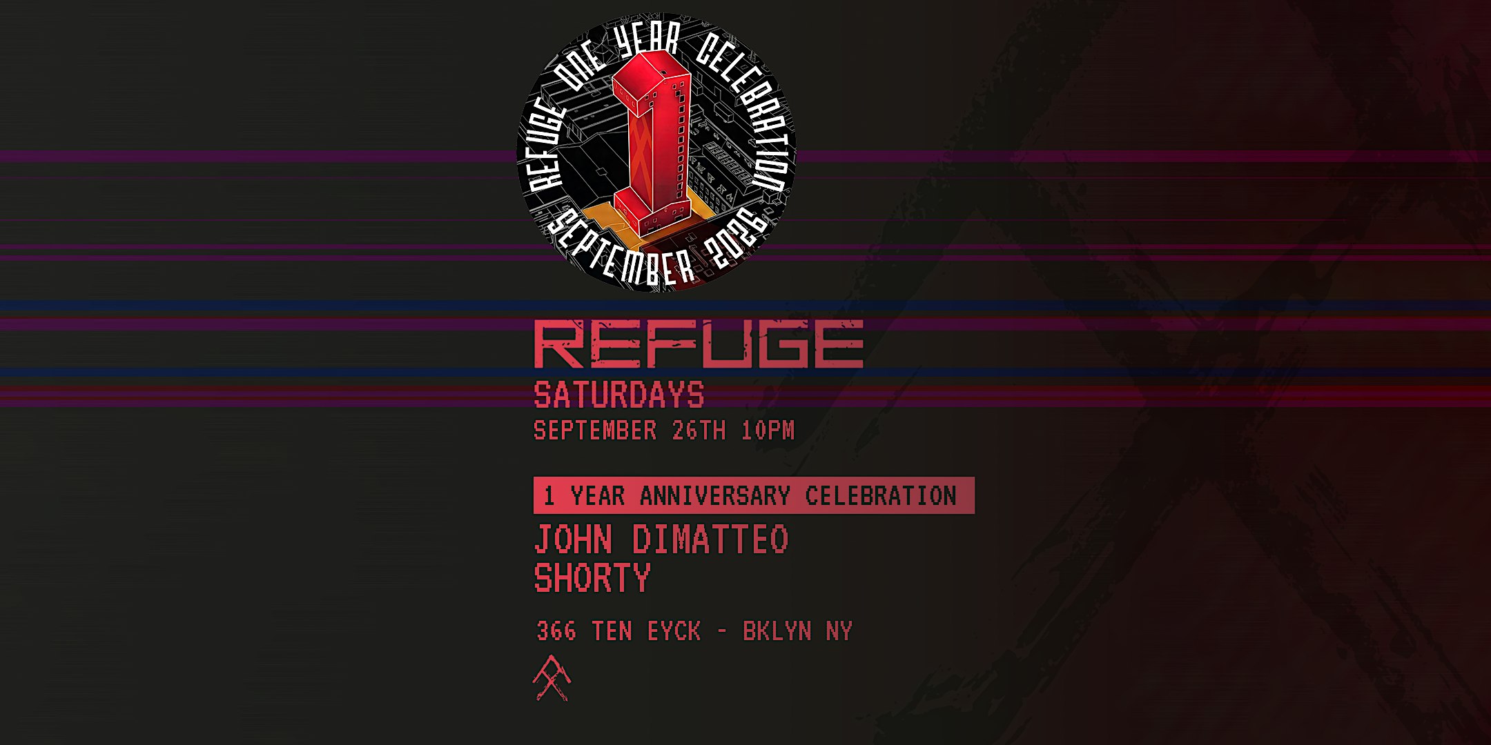 Refuge 1st Birthday Celebration: John Dimatteo, Shorty, Special Guests