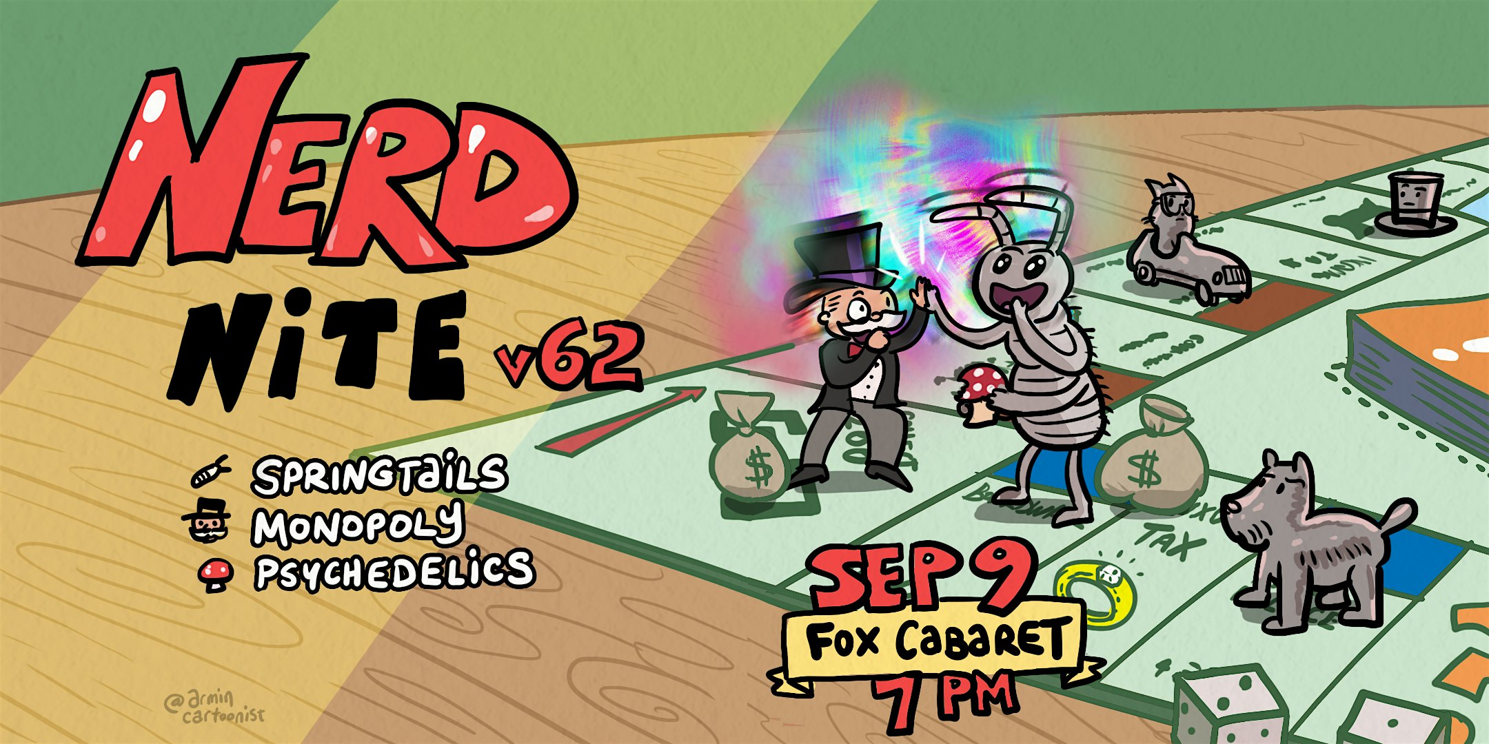 Nerd Nite v62: Springtails, Monopoly, and Psychedelics