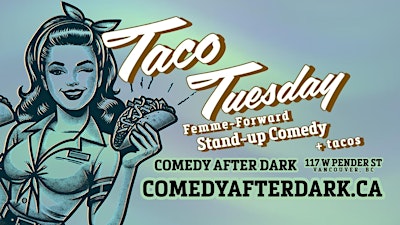 TACO TUESDAY - Stand Up Comedy Show