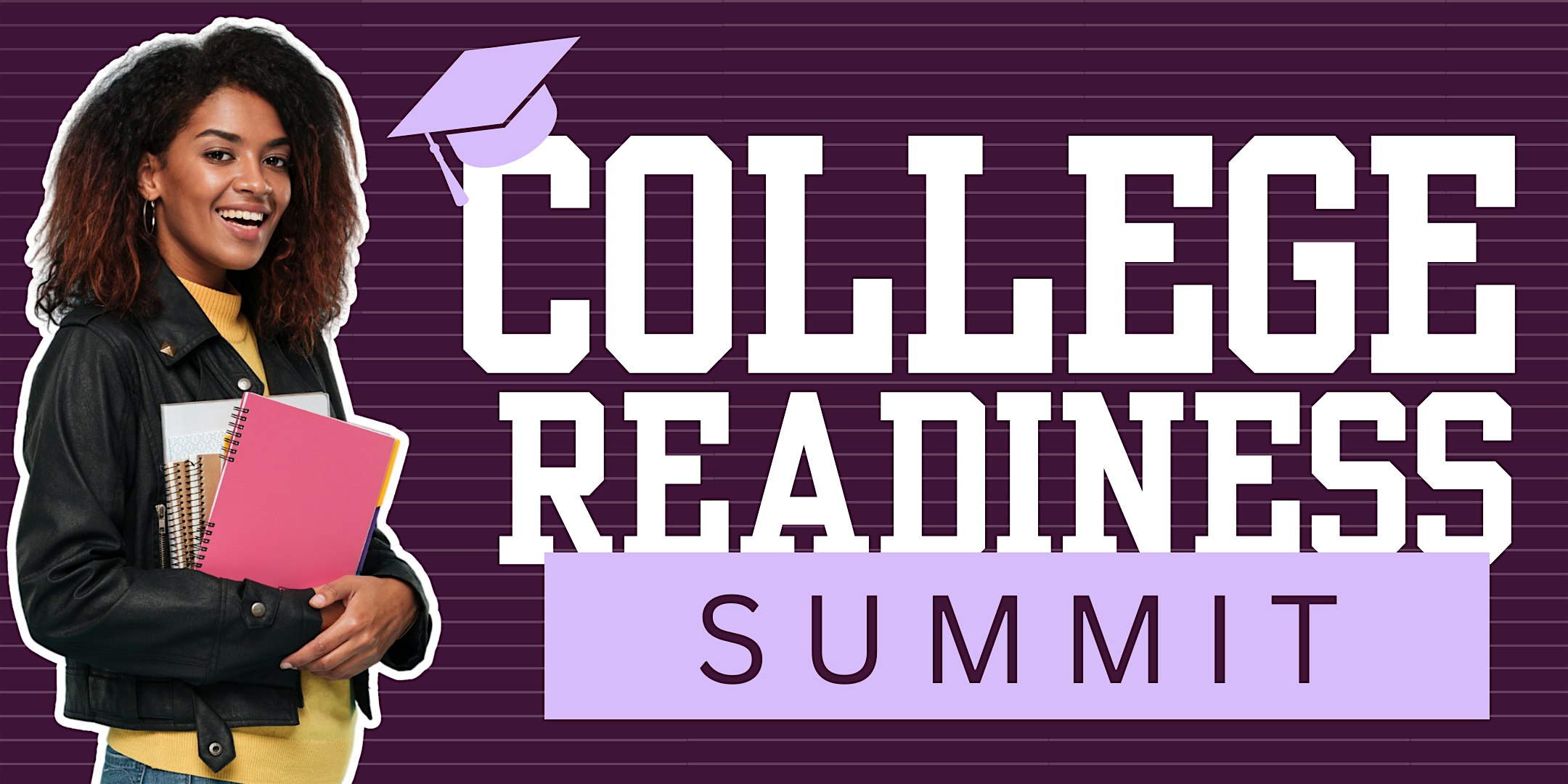 4th Annual College Readiness Summit