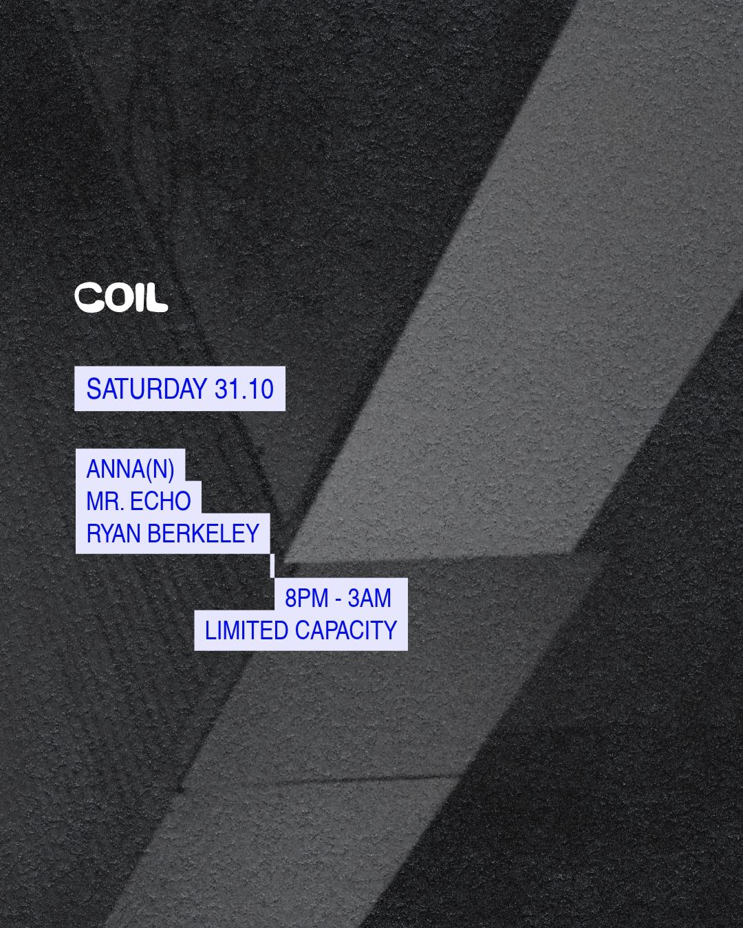 Coil Invites: anna(n), Mr. Echo, Ryan Berkeley