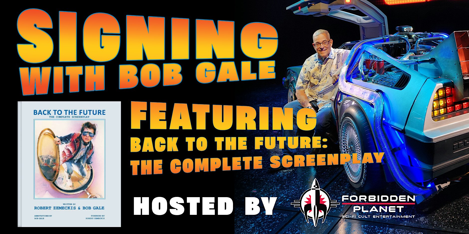 Bob Gale signing at Forbidden Planet