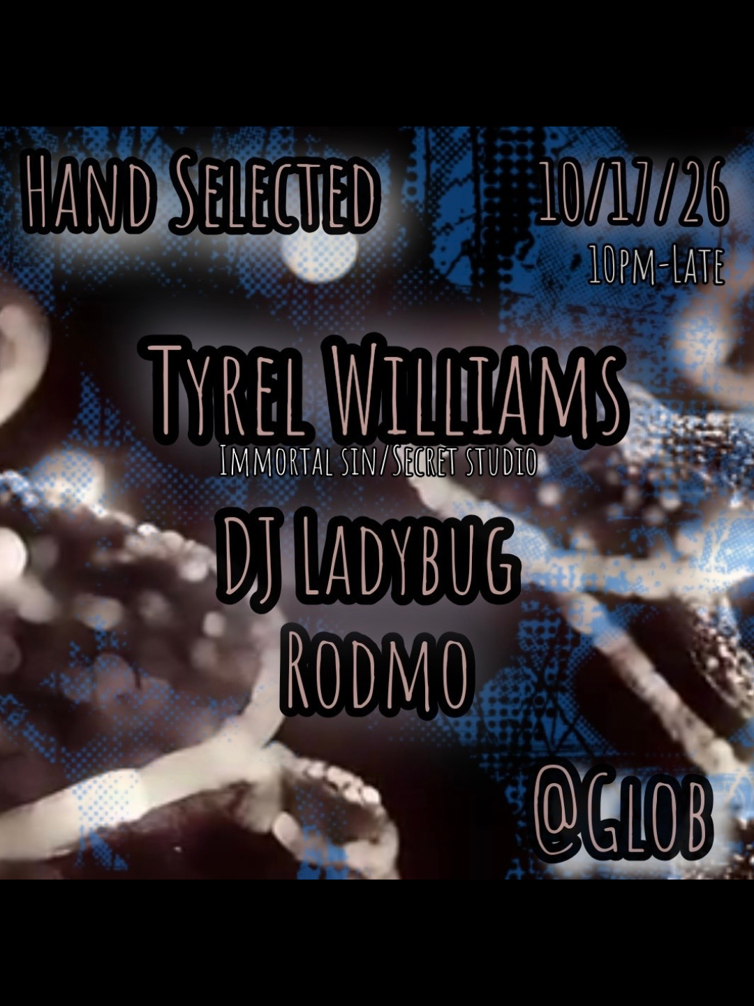 Hand Selected presents Tyrel Williams