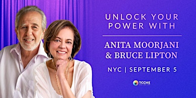 BRUCE LIPTON & ANITA MOORJANI NYC