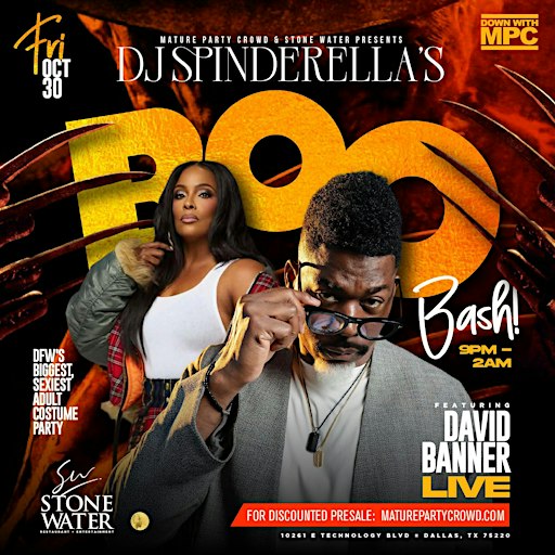 DJ SPINDERELLA'S BOO-BASH W/ DAVID BANNER LIVE @ STONE WATER