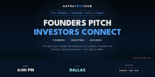 Tech Founders & Investors: Pitch & Connect I Dallas