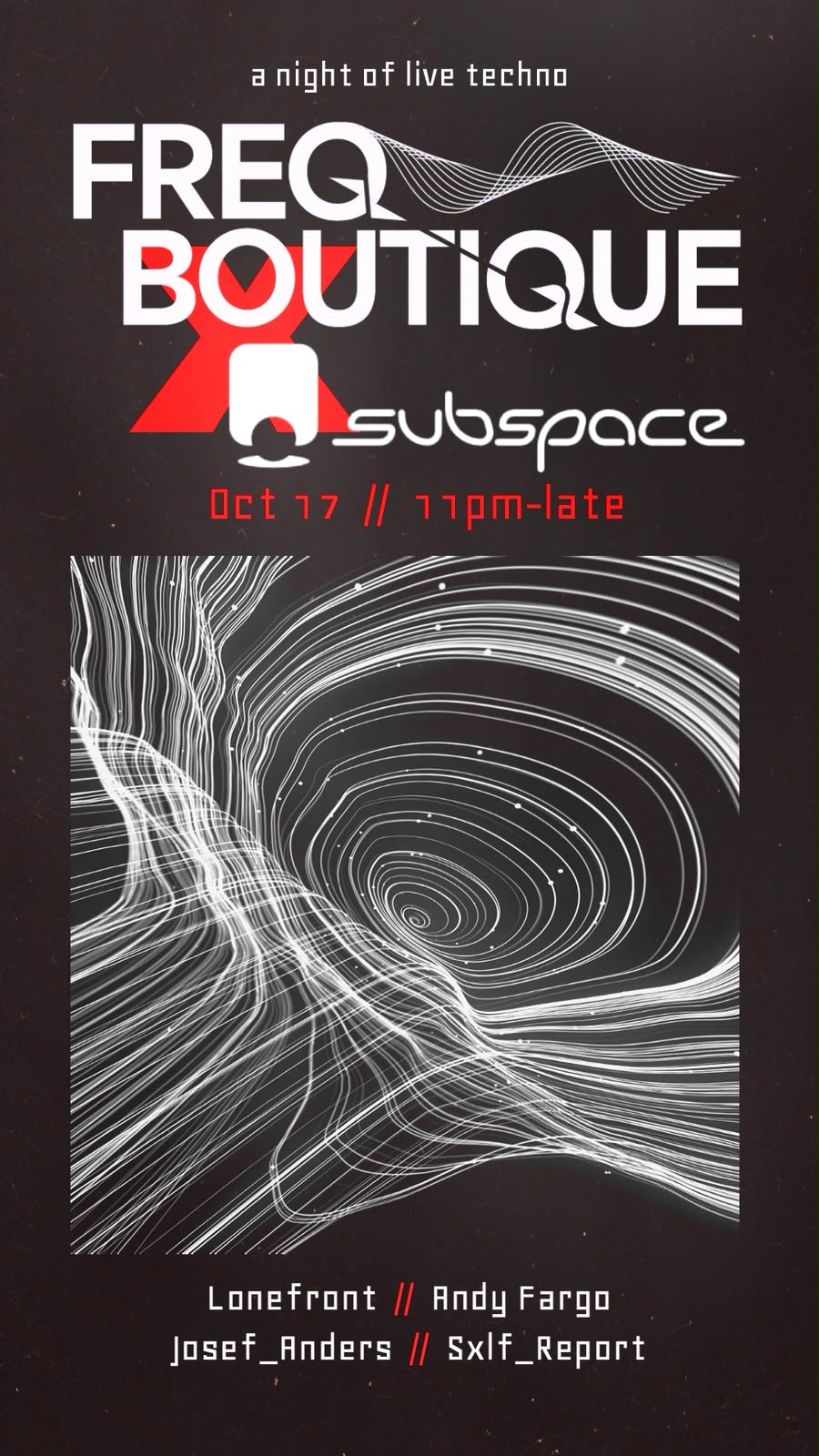 Freq Boutique and Subspace present ::: A Night of Live Techno