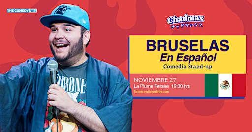Bruselas en Español #11 -  Showcase de comedia stand-up | con Chadmax
