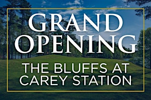 The Bluffs at Carey Station Grand Opening