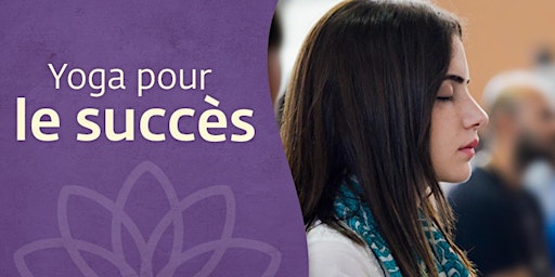 Yoga for Success – Free Session in Strasbourg