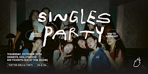 Friend or Flame Lesbian Singles Party | Hollywood | 20s & 30s