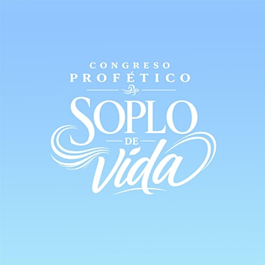 CONGRESO PROFETICO SOPLO DE VIDA