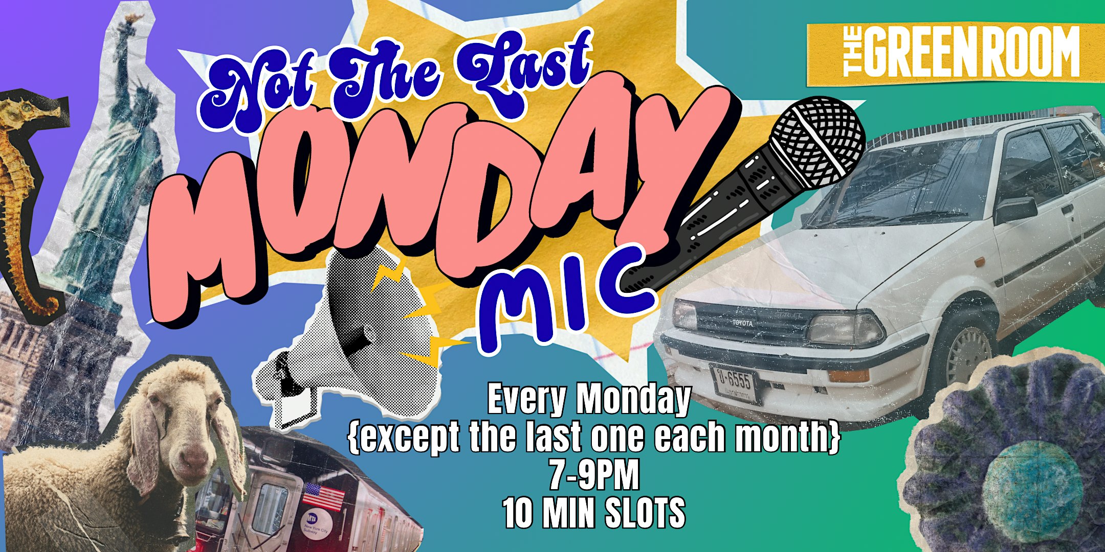 Not The Last Monday Comedy Open Mic Night