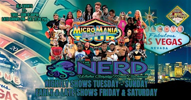MicroMania Midget Wrestling: Las Vegas Residency at the Nerd