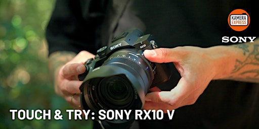 Sony RX10 V Touch & Try | Hamburg