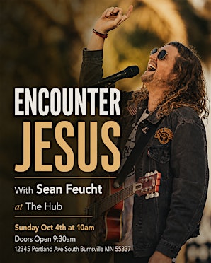 Encounter Jesus with Sean Feucht at The Hub